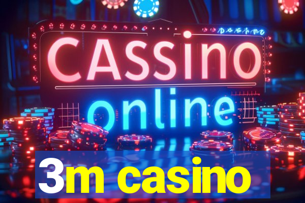 3m casino